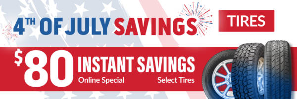 4th of July: $80 Instant Savings on Select Tires