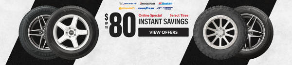 Online Special: Up to $80 Instant Savings on select tires ... view offer