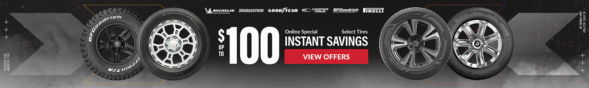 Why wait for rebates? Instant Savings: up to $100 instant savings on select tires ... shop now