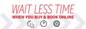 Wait Less Time When You Buy and Book Online