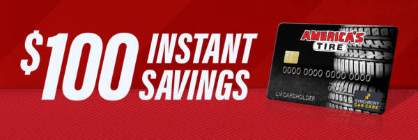 $100 Instant Savings with your America's Tire credit card on any $799+ total purchase (after discounts)