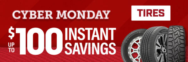 Cyber Monday Deals: Up to $100 Instant Savings on Select Tires