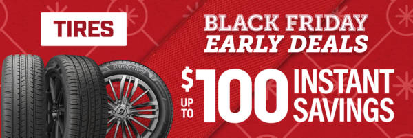 Early Black Friday Deals: Up to $100 Instant Savings on Select Tires