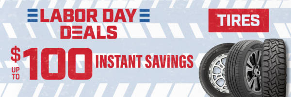 Labor Day Deals: Up to $100 Instant Savings on Select Tires