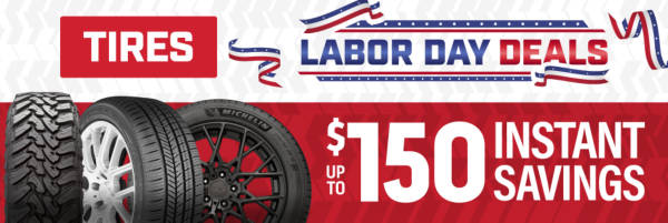 Labor Day Deals: up to $150 Instant Savings on Select Tires