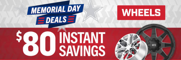 Memorial Day Deals: $80 Instant Savings on Select Wheels