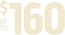 Up to $160