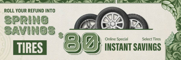 Spring Savings: $80 Off Select Tire sets!