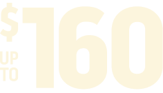 Up to $160