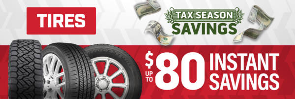 Tax Season Savings: $80 Instant Savings on Select Tires