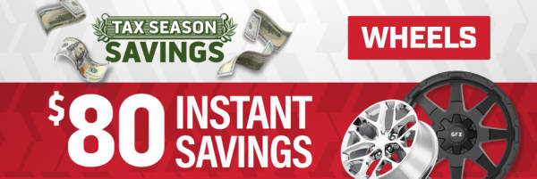 Tax Season Savings: $80 Instant Savings on Select Wheels
